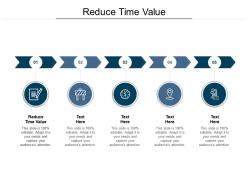 Reduce time value ppt powerpoint presentation portfolio icons cpb