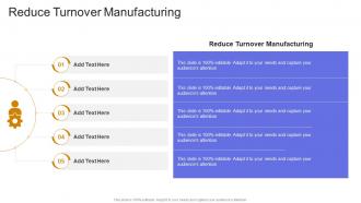 Reduce Turnover Manufacturing In Powerpoint And Google Slides Cpb