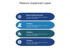 Reduce unplanned leave ppt powerpoint presentation infographics good cpb