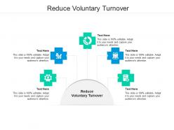 Reduce voluntary turnover ppt powerpoint presentation infographic template pictures cpb