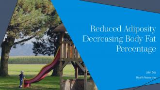 Reduced Adiposity Decreasing Body Fat Percentage PPT Example ST AI