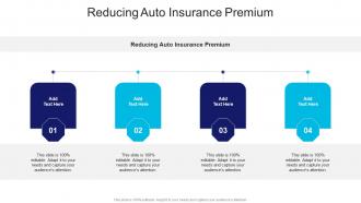 Reducing Auto Insurance Premium In Powerpoint And Google Slides Cpb
