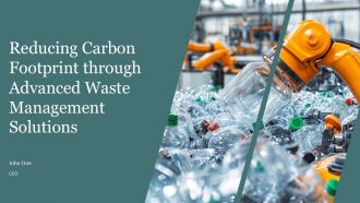 Reducing Carbon Footprint Through Advanced Waste Management Solutions PPT Presentation AT
