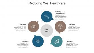 Reducing cost healthcare ppt powerpoint presentation icon files cpb