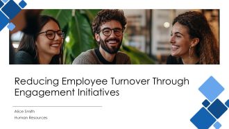 Reducing Employee Turnover Through Engagement Initiatives PPT Structure AT
