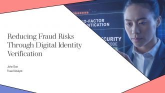 Reducing Fraud Risks Through Digital Identity Verification PPT Slides AT