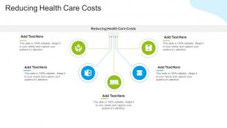 Reducing Health Care Costs In Powerpoint And Google Slides Cpb