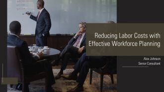 Reducing Labor Costs With Effective Workforce Plan PPT PowerPoint AT
