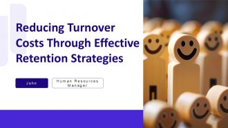 Reducing Turnover Costs Through Effective Retention Strategies PPT PowerPoint AT