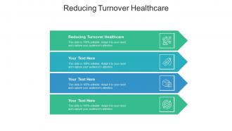 Reducing turnover healthcare ppt powerpoint presentation portfolio topics cpb