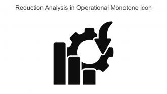 Reduction Analysis In Operational Monotone Icon In Powerpoint Pptx Png And Editable Eps Format