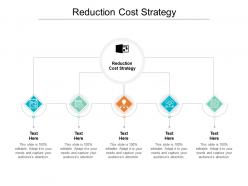 Reduction cost strategy ppt powerpoint presentation gallery cpb