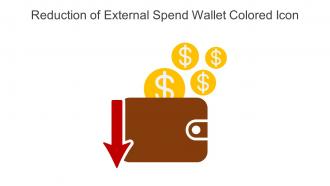 Reduction Of External Spend Wallet Colored Icon In Powerpoint Pptx Png And Editable Eps Format