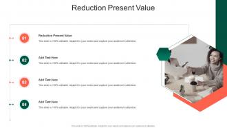 Reduction Present Value In Powerpoint And Google Slides Cpb