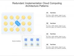 Redundant implementation cloud computing architecture patterns ppt presentation diagram