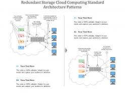 Redundant storage cloud computing standard architecture patterns ppt powerpoint slide