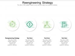 Reengineering strategy ppt powerpoint presentation professional pictures cpb
