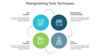 Reengineering tools techniques ppt powerpoint presentation icon smartart cpb