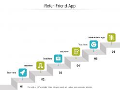 Refer friend app ppt powerpoint presentation infographics sample cpb