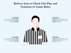 Referee icon to check fair play and violation of game rules