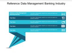 Reference data management banking industry ppt powerpoint presentation gallery samples cpb