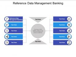 Reference data management banking ppt powerpoint presentation download cpb