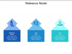 Reference model ppt powerpoint presentation infographics icon cpb