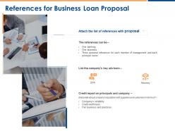 References for business loan proposal ppt powerpoint presentation visual aids backgrounds