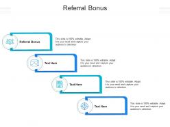 Referral bonus ppt powerpoint presentation layouts layout ideas cpb