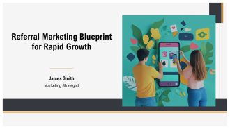 Referral Marketing Blueprint For Rapid Growth PPT Presentation AT
