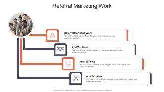 Referral Marketing Work In Powerpoint And Google Slides Cpb
