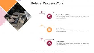 Referral Program Work In Powerpoint And Google Slides Cpb