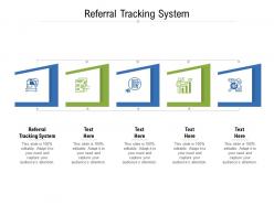 Referral tracking system ppt powerpoint presentation infographics smartart cpb