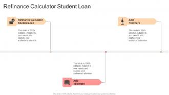 Refinance Calculator Student Loan In Powerpoint And Google Slides Cpb