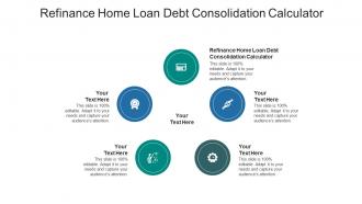 Refinance home loan debt consolidation calculator ppt powerpoint presentation portfolio introduction cpb