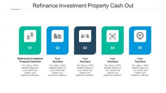 Refinance investment property cash out ppt powerpoint presentation model deck cpb