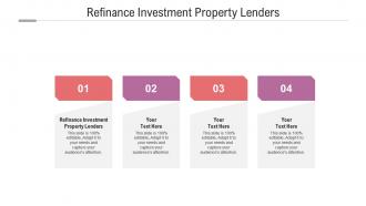 Refinance investment property lenders ppt powerpoint presentation infographics slides cpb