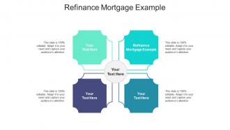 Refinance mortgage example ppt powerpoint presentation pictures graphics tutorials cpb