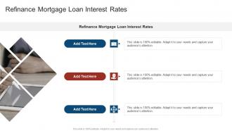 Refinance Mortgage Loan Interest Rates In Powerpoint And Google Slides Cpb