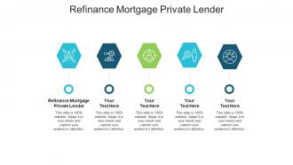 Refinance mortgage private lender ppt powerpoint presentation slides inspiration cpb