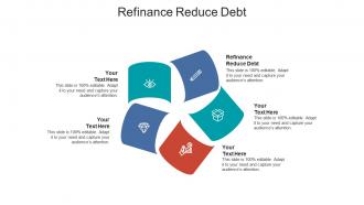 Refinance reduce debt ppt powerpoint presentation professional inspiration cpb