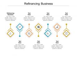 Refinancing business ppt powerpoint presentation infographic template ideas cpb