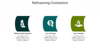 Refinancing contractors ppt powerpoint presentation professional topics cpb
