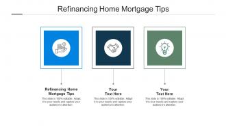 Refinancing home mortgage tips ppt powerpoint presentation summary file formats cpb