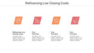 Refinancing low closing costs ppt powerpoint presentation show objects cpb