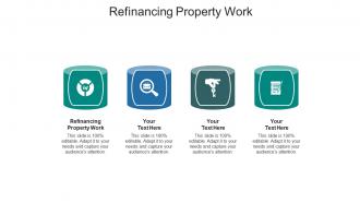 Refinancing property work ppt powerpoint presentation model inspiration cpb