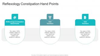 Reflexology Constipation Hand Points In Powerpoint And Google Slides Cpb