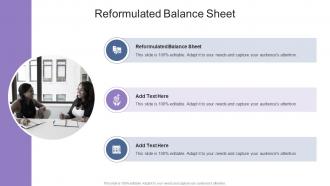 Reformulated Balance Sheet In Powerpoint And Google Slides Cpb