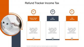 Refund Tracker Income Tax In Powerpoint And Google Slides Cpb