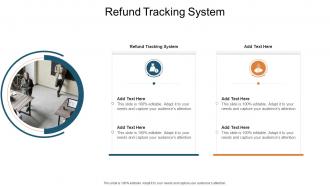 Refund Tracking System In Powerpoint And Google Slides Cpb